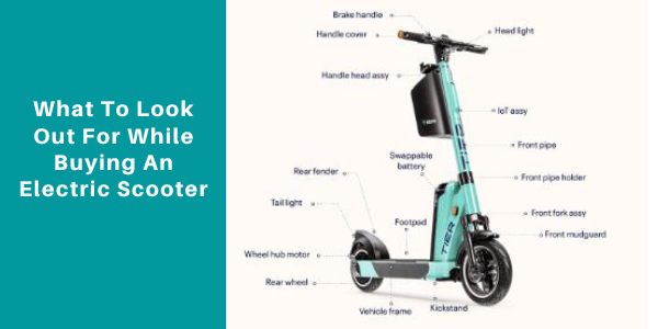 what to look out for while buying an electric scooter
