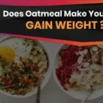 does oatmeal make you gain weight
