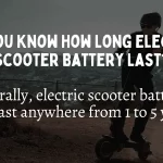 how long do electric scooter battery last